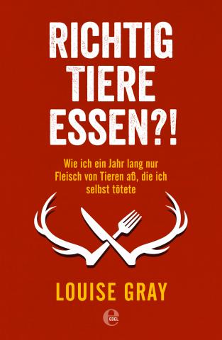 Buchcover: Richtig Tiere essen?!